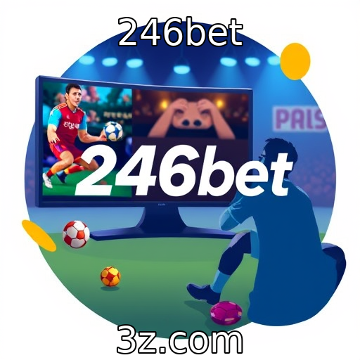 246bet : Evolução das plataformas de jogos em streaming